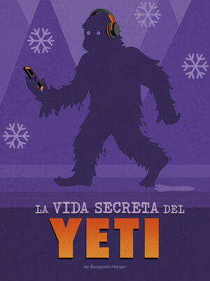 cover image of La vida secreta del Yeti